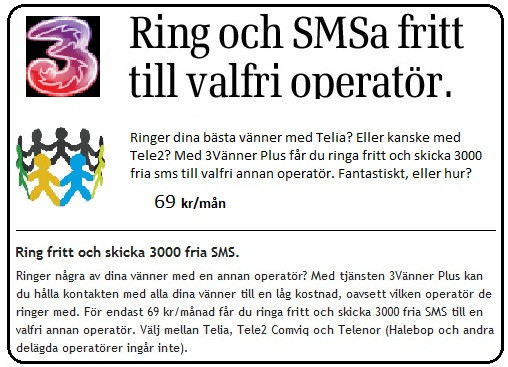 Mobiltelefonjätten 3 (TRE) bedriver falsk marknadsföring ? Vad är egentligen att "ringa och sms:a fritt" ?